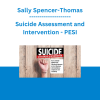 Sally Spencer-Thomas - Suicide Assessment and Intervention: Assess Suicidal Ideation and Effectively Intervene in Crisis Situations with Confidence, Composure and Sensitivity - PESI