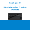 Sarah Doody - UX Job Interview Prep In A Weekend