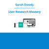 Sarah Doody - User Research Mastery
