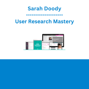 Sarah Doody - User Research Mastery