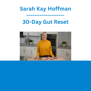 Sarah Kay Hoffman - 30-Day Gut Reset