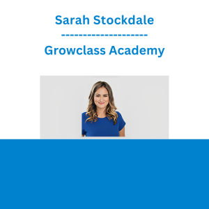 Sarah Stockdale - Growclass Academy