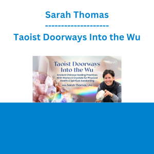 Sarah Thomas - Taoist Doorways Into the Wu