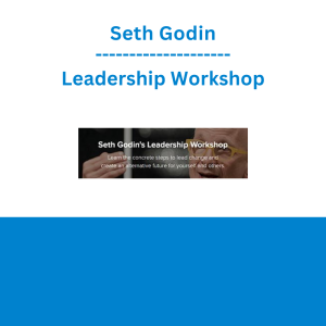 Seth Godin - Leadership Workshop