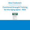 Shari Kalkstein - Functional Strength Training for the Aging Spine - PESI