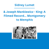 Sidney Lumet & Joseph Mankiewicz - King: A Filmed Record... Montgomery to Memphis
