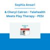Sophia Ansari & Cheryl Catron - Telehealth Meets Play Therapy: Treating Children and Adolescents in a Virtual Setting - PESI