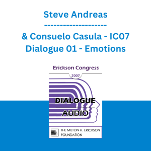 Steve Andreas & Consuelo Casula - IC07 Dialogue 01 - Emotions