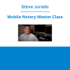 Steve Jurado - Mobile Notary Master Class