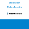 Steve Larsen - Modern Downline