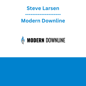 Steve Larsen - Modern Downline