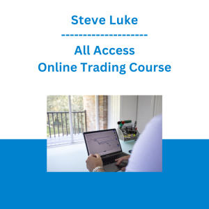 Steve Luke - All Access Online Trading Course