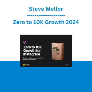 Steve Mellor - Zero to 10K Growth 2024