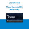 Steve Rennie - Music Business 101: Networking