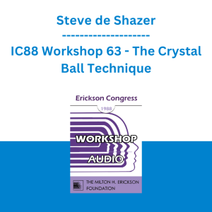 Steve de Shazer - IC88 Workshop 63 - The Crystal Ball Technique