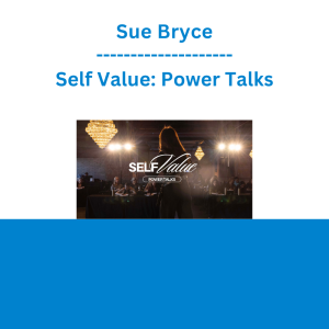 Sue Bryce - Self Value: Power Talks