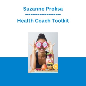 Suzanne Proksa - Health Coach Toolkit