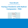 Tara Brach - Facing a Pandemic with Radical Compassion - PESI