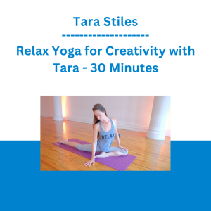 Tara Stiles - Relax Yoga for Creativity with Tara - 30 Minutes