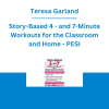 Teresa Garland - Story-Based 4 - and 7-Minute Workouts for the Classroom and Home - PESI