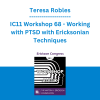 Teresa Robles - IC11 Workshop 68 - Working with PTSD with Ericksonian Techniques