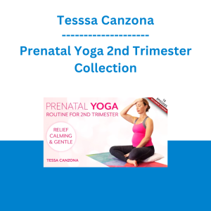 Tesssa Canzona - Prenatal Yoga 2nd Trimester Collection