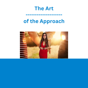 The Art of the Approach