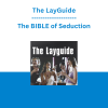 The LayGuide - The BIBLE of Seduction