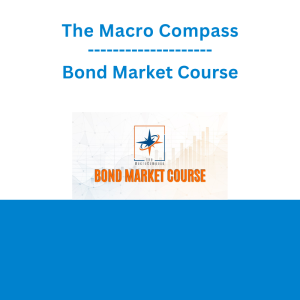 The Macro Compass - Bond Market Course