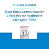 Theresa Puckett - Must-Know Communication Strategies for Healthcare Managers: Effective Ways to Motivate, Inspire and Persuade - PESI
