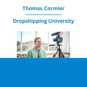 Thomas Cormier - Dropshipping University