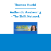 Thomas Huebl - Authentic Awakening - The Shift Network