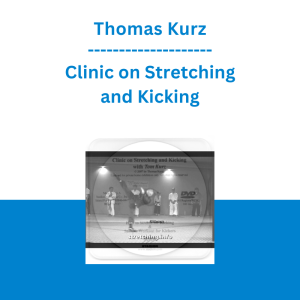 Thomas Kurz - Clinic on Stretching and Kicking