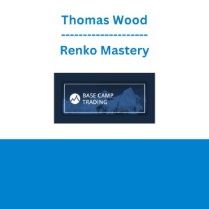 Thomas Wood - Renko Mastery
