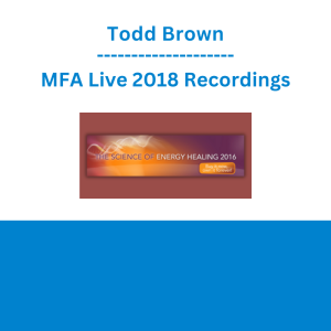 Todd Brown - MFA Live 2018 Recordings