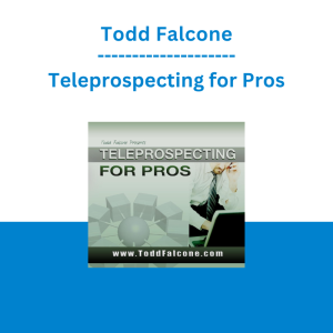 Todd Falcone - Teleprospecting for Pros