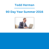 Todd Herman - 90 Day Year Summer 2016