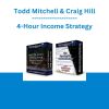 Todd Mitchell & Craig Hill - 4-Hour Income Strategy