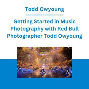 Todd Owyoung - Getting Started in Music Photography with Red Bull Photographer Todd Owyoung