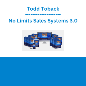 Todd Toback - No Limits Sales Systems 3.0