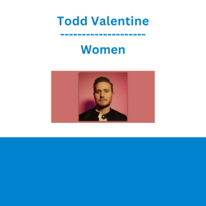 Todd Valentine - Women