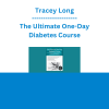 Tracey Long - The Ultimate One-Day Diabetes Course