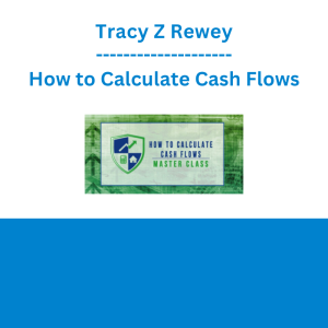 Tracy Z Rewey - How to Calculate Cash Flows