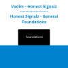 Vadim - Honest Signalz - General Foundations