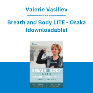 Valerie Vasiliev - Breath and Body LITE - Osaka (downloadable)