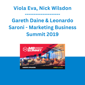 Viola Eva, Nick Wilsdon, Gareth Daine & Leonardo Saroni - Marketing Business Summit 2019