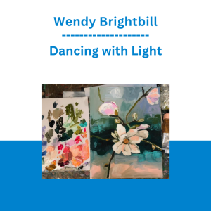Wendy Brightbill - Dancing with Light