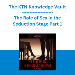 The KTN Knowledge Vault - The Role of Sex in the Seduction Stage Part 1