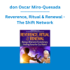 don Oscar Miro-Quesada - Reverence, Ritual & Renewal - The Shift Network