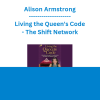 Alison Armstrong - Living the Queen's Code - The Shift Network